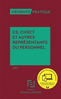 MEMENTO CE, CHSCT ET AUTRES REPRESENTANTS DU PERSONNEL 2017