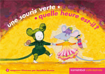 Une souris verte et autre comptine - quelle heure est-il ?