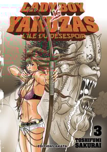 Ladyboy vs yakuzas - l'ile du désespoir Tome 3