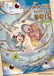 Ma vie dans les bois Tome 6