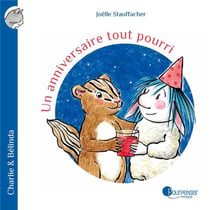 Charlie et Bélinda : un anniversaire tout pourri