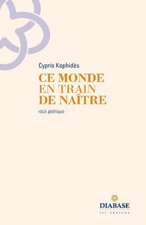 Ce monde en train de naître
