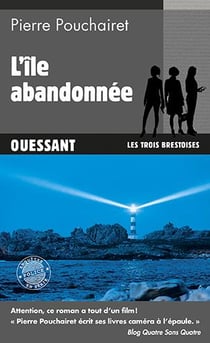 Les trois Brestoises Tome 5 : l'île abandonnée : Ouessant