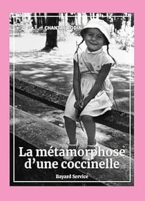 La metamorphose d'une coccinelle