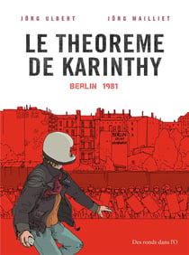 Le théorème de Karinthy Tome 1 : Berlin 1981