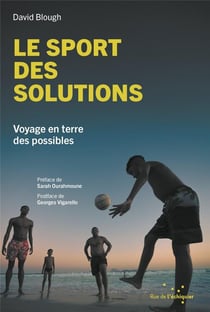 Le sport des solutions : Voyage en terre des possibles