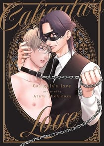 Caligula's love Tome 1