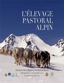 L'élevage pastoral alpin : Assises euro-alpines du Pastoralisme