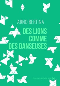 Des lions comme des danseuses - fictions d'europe