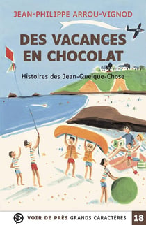 Histoires des Jean-Quelque-Chose : Des vacances en chocolat