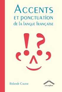 Accents et ponctuations dans la langue française