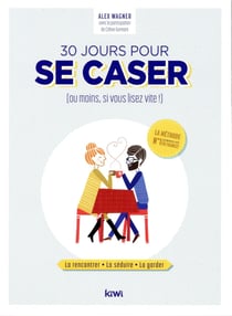 30 jours pour se caser (ou moins, si vous lisez vite !)