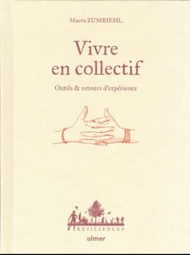 Vivre en collectif - Outils et retours d'expérience