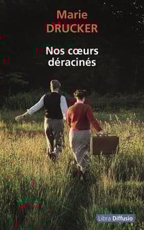 Nos coeurs déracinés