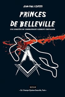 Princes de Belleville : Enquête du commandant Clément Chevalier