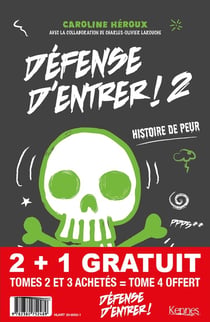 Défense d'entrer ! : Tome 2 et Tome 3