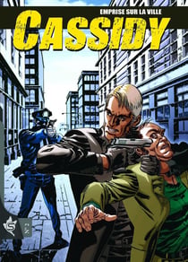 Cassidy Tome 2 : Emprise sur la ville