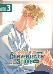 Dangerous convenience store Tome 3