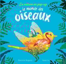 La nature en pop-up : Le monde des oiseaux