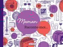 Maman, raconte-moi