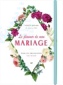 Le planner de mon mariage : pour une organisation sur-mesure