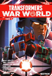 Transformers - war world Tome 3