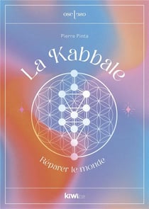 La Kabbale : réparer le monde