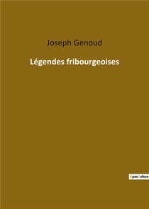 Légendes fribourgeoises