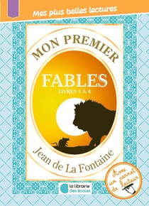 Mon premier La Fontaine - Fables