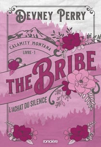 Calamity Montana Tome 1 : The Bribe : L'achat du silence