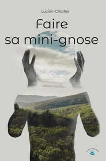 Faire sa mini-gnose