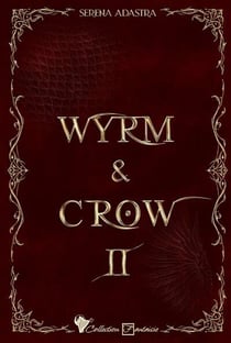 Wyrm & Crow Tome 2