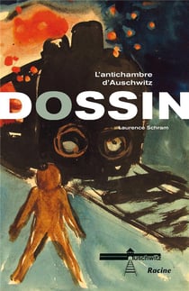 Dossin - l'antichambre d'Auschwitz