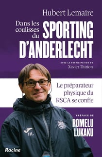 Dans les coulisses du Sporting d'Anderlecht : Le préparateur physique du RSCA se confie