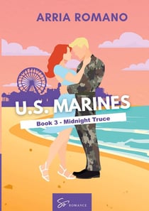 U.S. Marines - Book 3 - Midnight Truce : A Military Romance: Where Tradition Meets Passion in the Marines