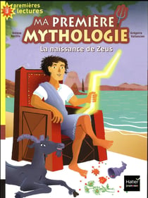 Ma première mythologie : la naissance de Zeus