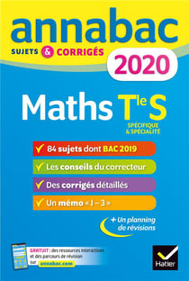 Annabac - maths - terminale s spécifique et spécialité (édition 2020)