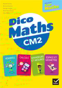 Cap Maths : dico maths - CM2 (édition 2021)