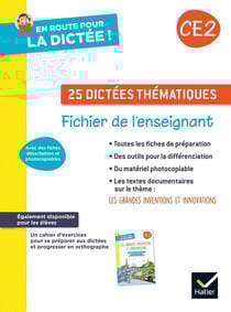 En route pour la dictée ! : 25 dictées thématiques - CE2 - fichier de l'enseignant