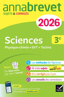 Annabrevet Tome 2 : Sciences (Physique-chimie, SVT, Technologie) - 3e - Sujets corrigés & méthodes pour réussir son brevet (édition 2026)