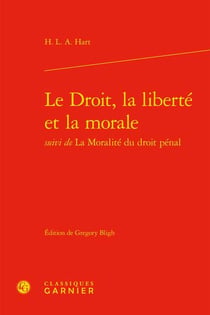 Le Droit, la liberté et la morale - la Moralité du droit pénal