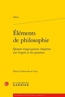 Éléments de philosophie : quatre-vingt-quinze chapitres sur l'esprit et les passions