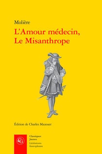 L'amour médecin - le Misanthrope