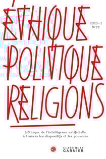 Éthique, politique, religions n.22 : L'éthique de l'intelligence artificielle à travers les dispositifs et les pouvoirs