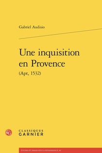 Une inquisition en Provence (Apt, 1532)