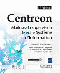 Centreon - maîtrisez la supervision de votre système d'information (2e édition)