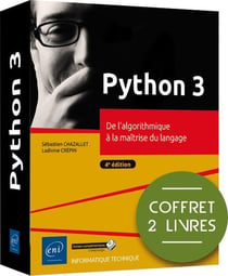 Python 3 : De l'algorithmique à la maîtrise du langage (4e édition)