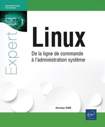 Linux : De la ligne de commande à l'administration système