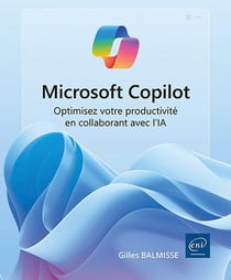 Microsoft Copilot : Optimisez votre productivité en collaborant avec l'IA