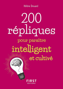 200 répliques pour paraitre intelligent et cultivé